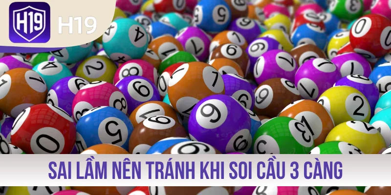 Khám phá sai lầm nên tránh khi soi cầu 3 càng